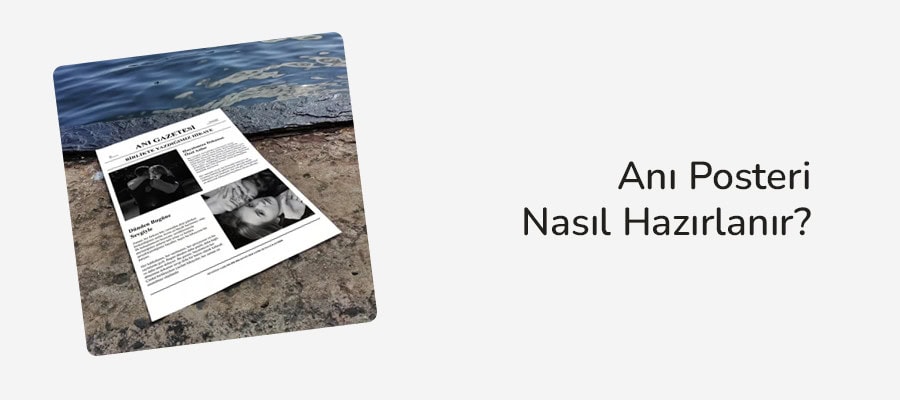Anı Posteri Nasıl Hazırlanır?